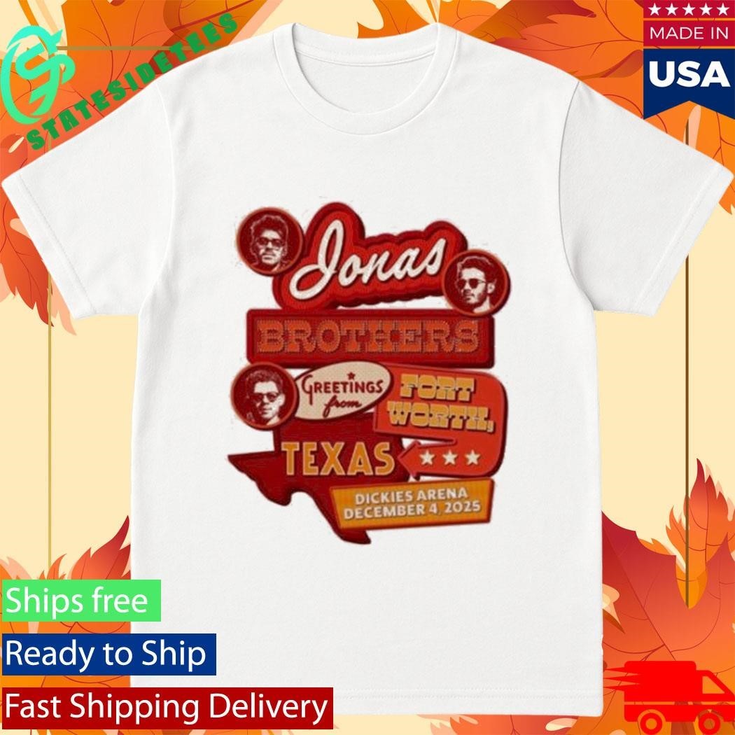 Jonas Brothers Greetings From Your Hometown Fort Worth Tx Shirt Unisex , , , Long Sleeve Tee