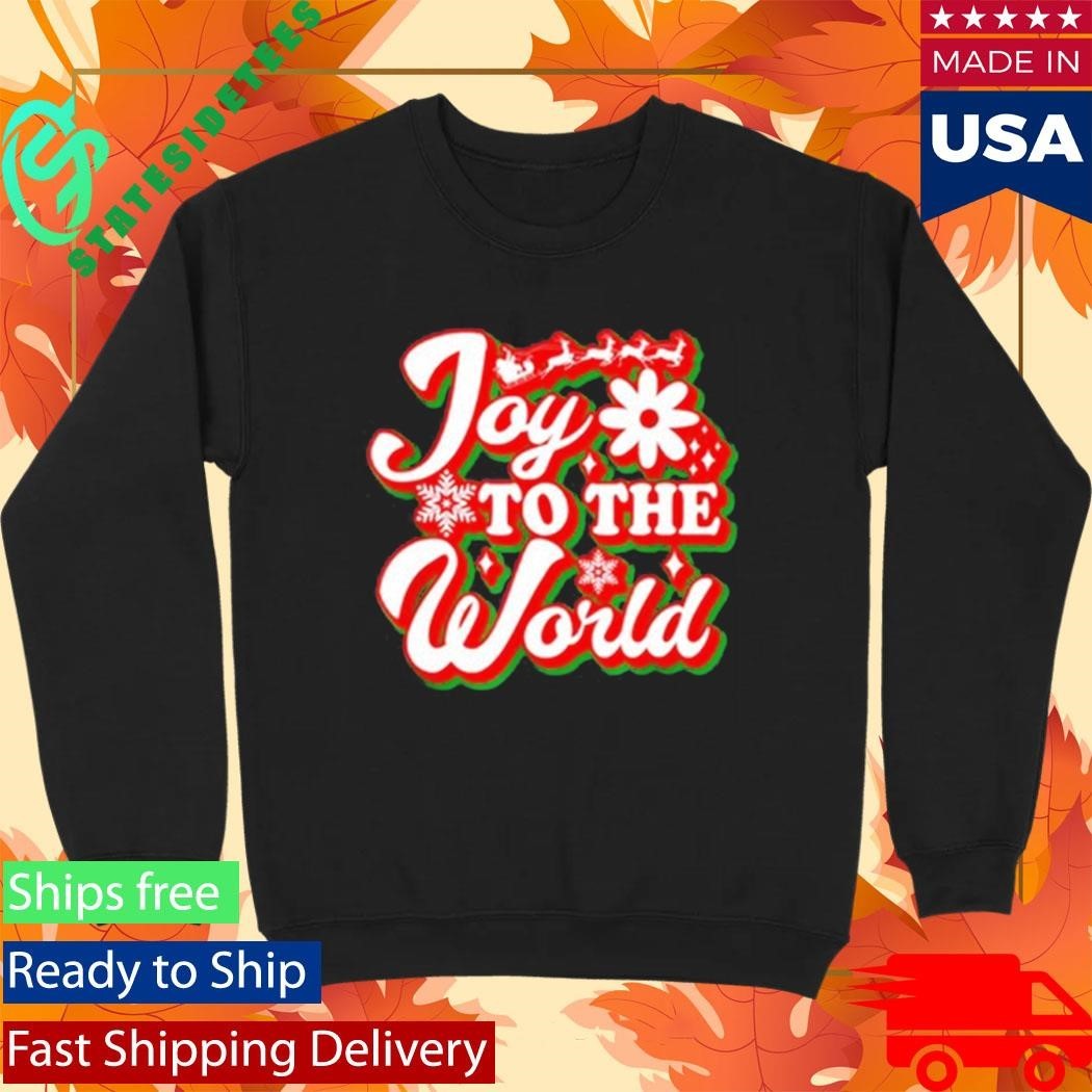 Joy To The World Funny Merry Christmas Shirt Unisex , , , Long Sleeve Tee
