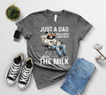 Just Dad Who Always Came Back Milk Shirt Funny Shirt Dad Humor Shirt Dad Raccoon Shirt Funny T-Shirts