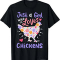 Just Girl Who Loves Chickens Chicken Hen Love Cute Cotton T-Shirts