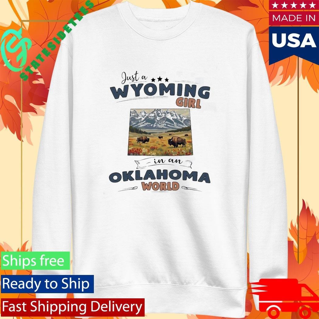 Just A Wyoming Girl In An Oklahoma World Unisex , , , Long Sleeve Tee