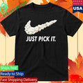 Just Pick It Shirt Unisex , , , Long Sleeve Tee