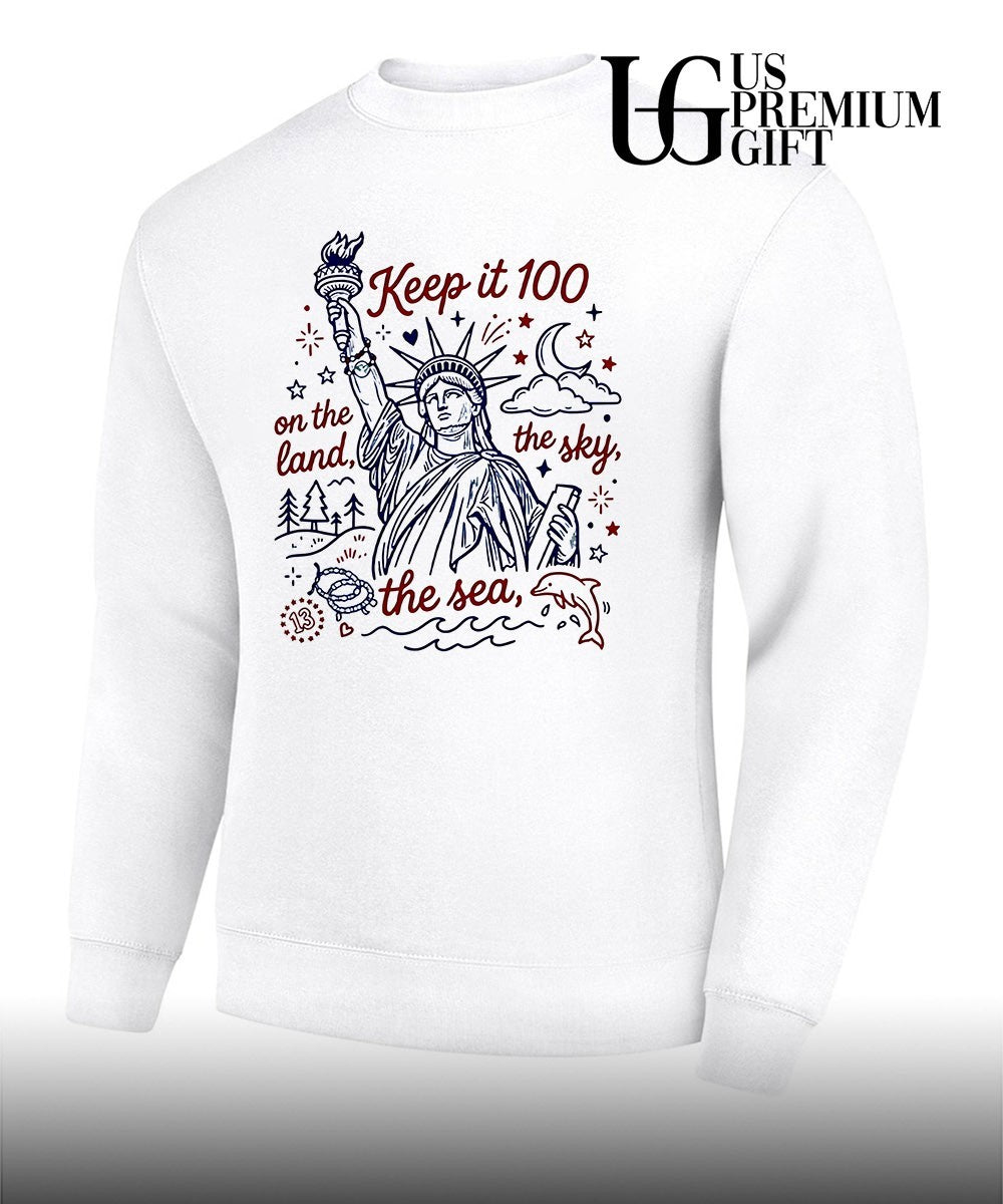 Keep It 100 On The Land The Sea The Sky Patriotic Liberty 4th Of July shirt