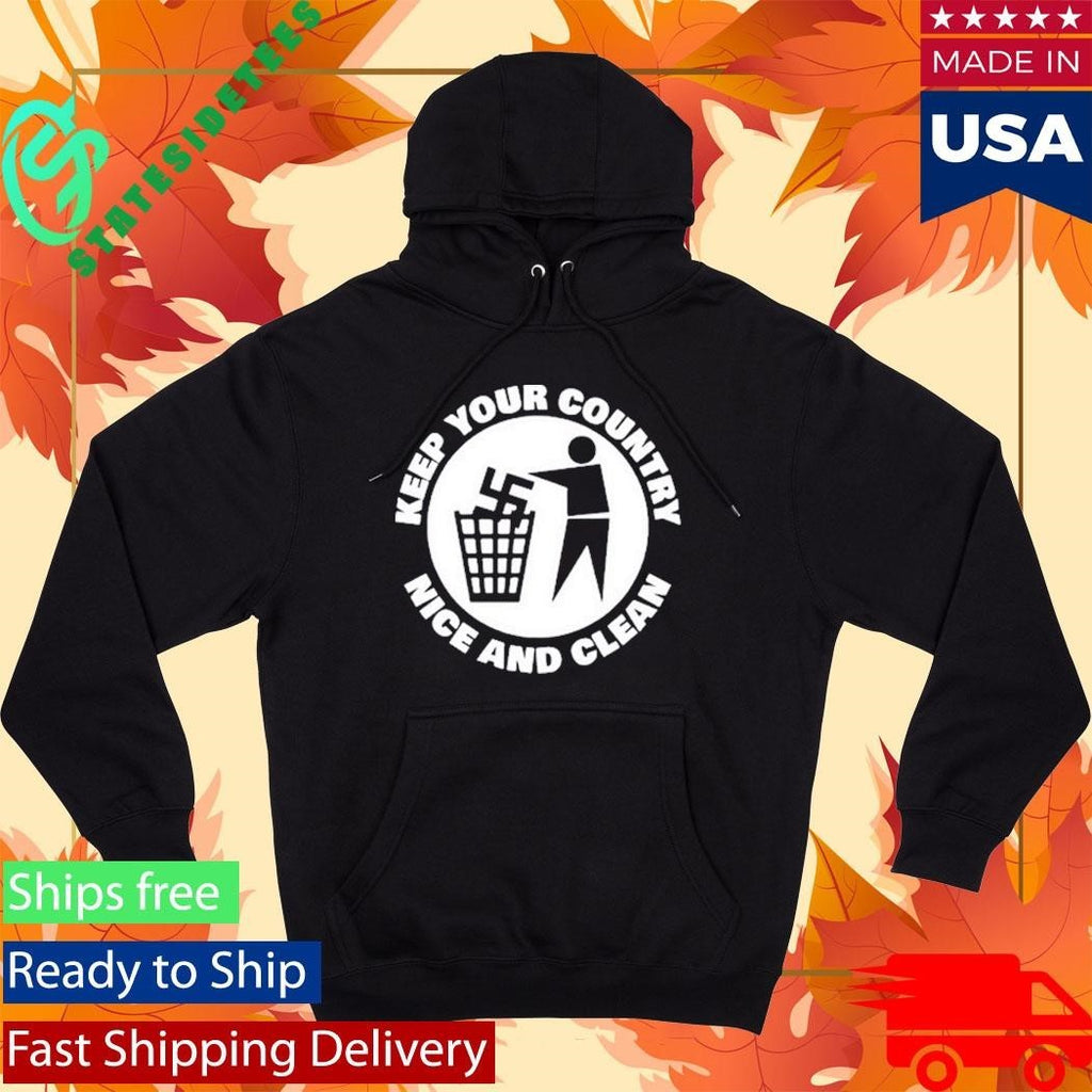 Keep Your Country Nice And Clean Shirt Unisex , , , Long Sleeve Tee
