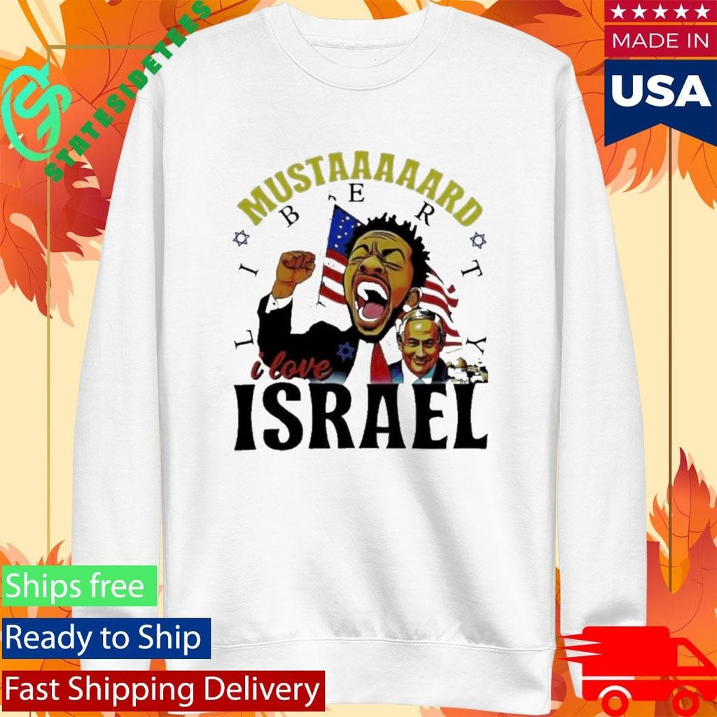 Kendrick Lamar Mustard Liberty I love Israel Shirt Unisex , , , Long Sleeve Tee