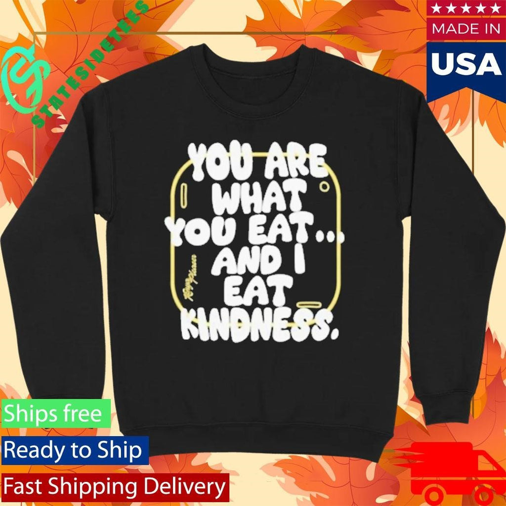 Kenya Pleaser You Are What You Eat Shirt Unisex , , , Long Sleeve Tee