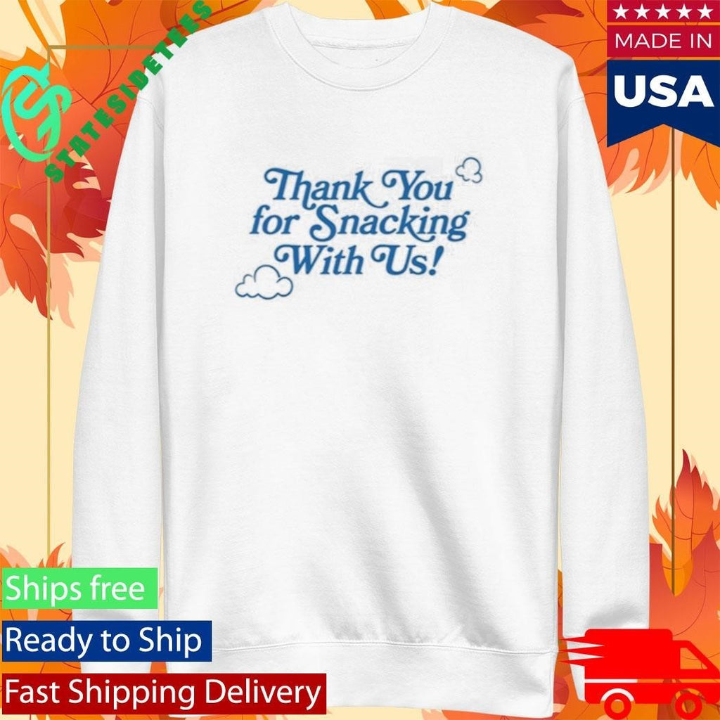 Khloe Kardashian Thank You for Snacking With Us Shirt Unisex , , , Long Sleeve Tee