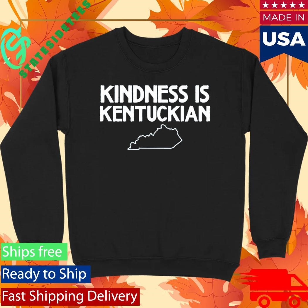 Kindness Is Kentuckian Shirt Unisex , , , Long Sleeve Tee