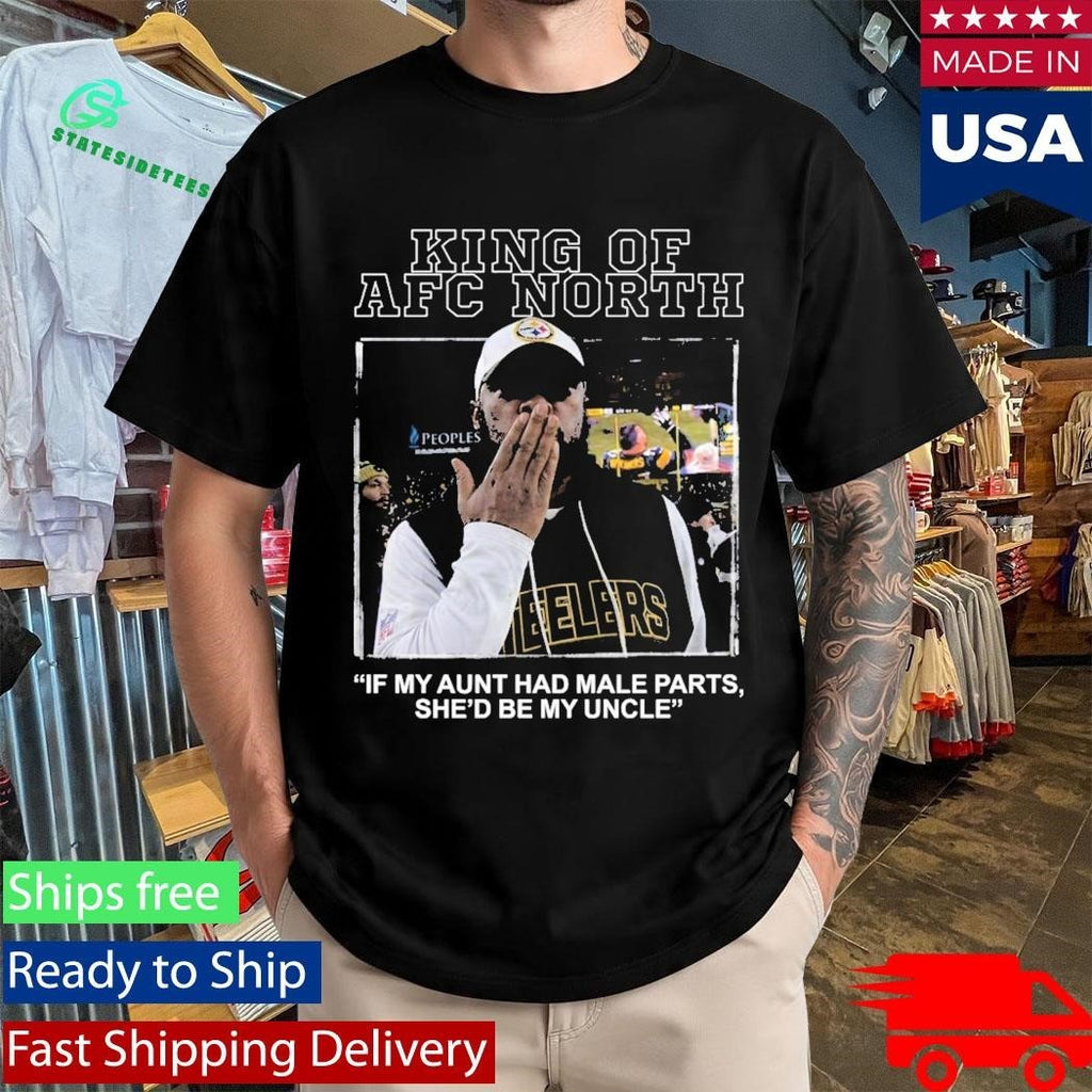 King Of AFC North If My Aunt Had Male Parts She’d Be My Uncle Mike Tomlin Shirt Unisex , , , Long Sleeve Tee