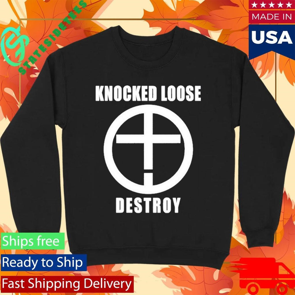 Knocked Loose Destroy Shirt Unisex , , , Long Sleeve Tee