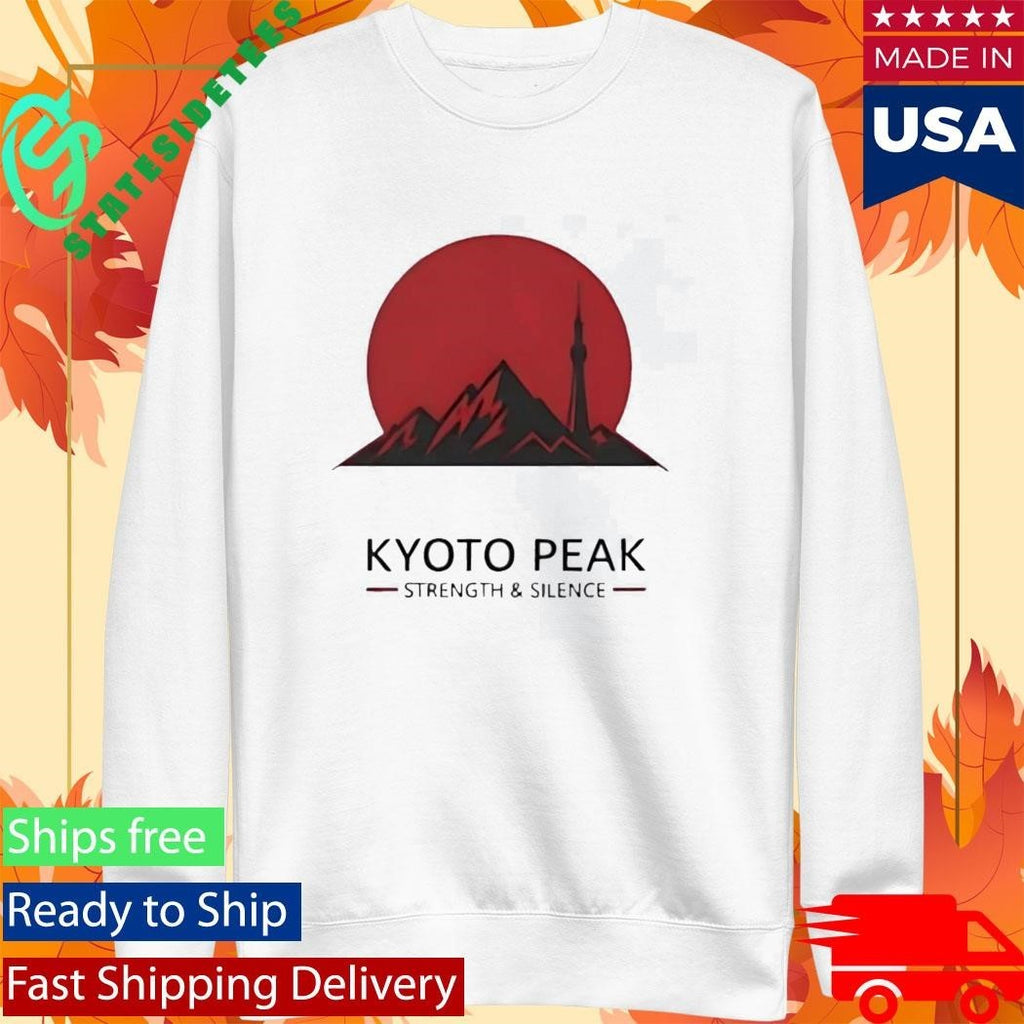 Kyoto Peak Strength And Silence Shirt Unisex , , , Long Sleeve Tee