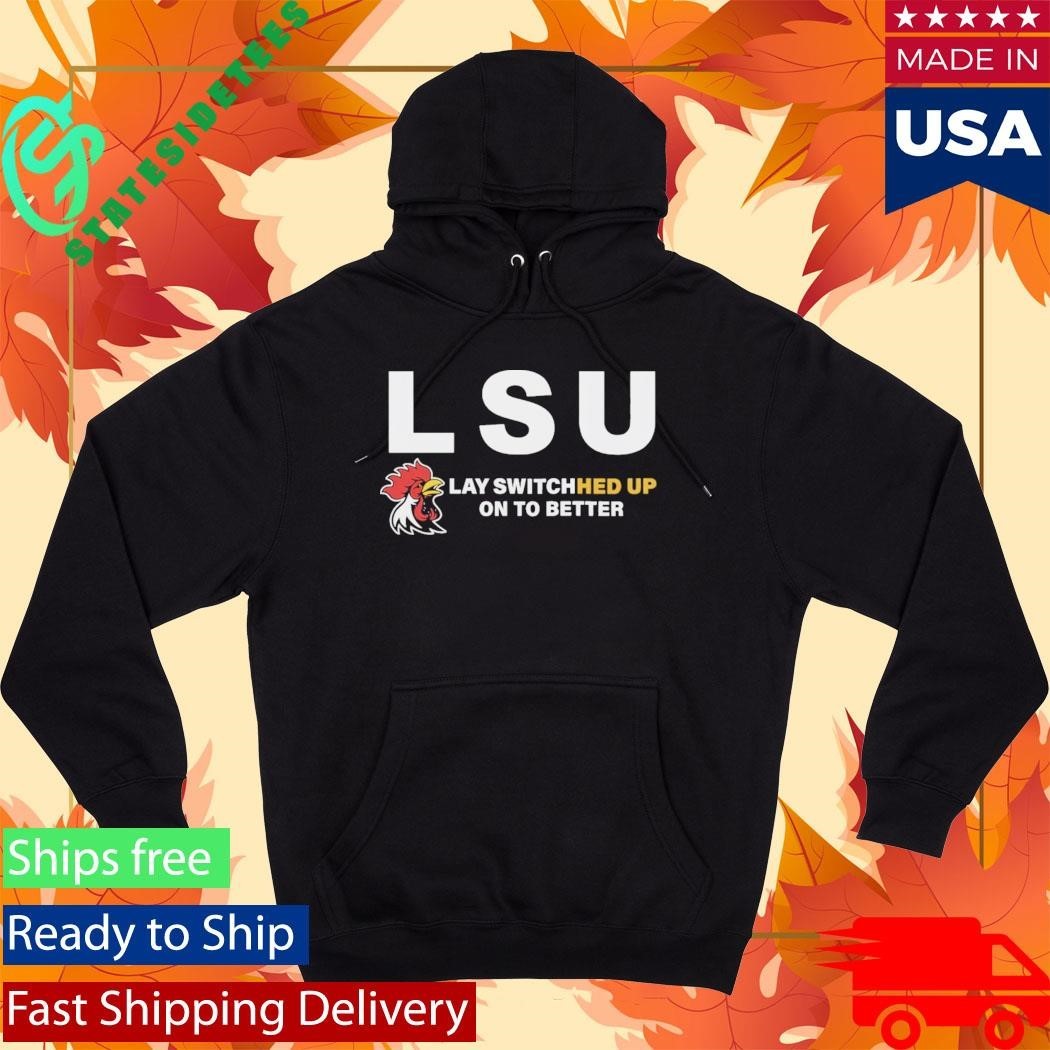 LSU Lay Switched Up Shirt Unisex , , , Long Sleeve Tee