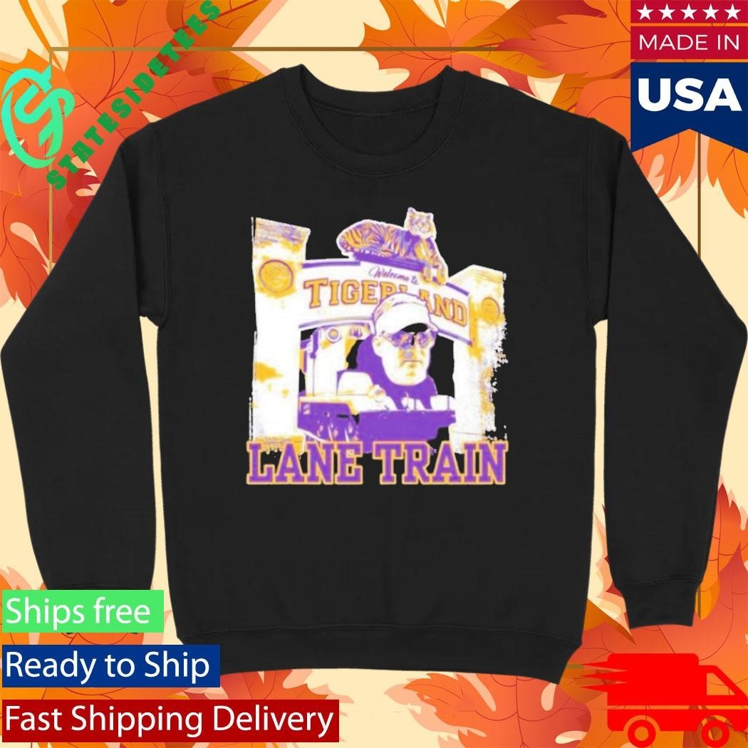Lane Kiffin Lane Train Welcome To Tigerland Shirt Unisex , , , Long Sleeve Tee