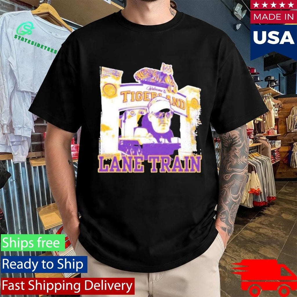 Lane Kiffin Lane Train Welcome To Tigerland Shirt Unisex , , , Long Sleeve Tee
