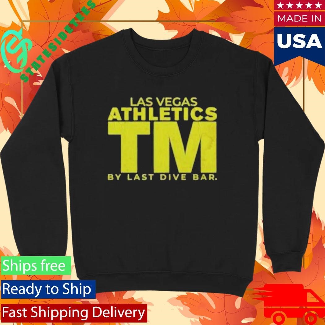 Las Vegas Athletics By Tm Last Dive Bar Shirt Unisex , , , Long Sleeve Tee