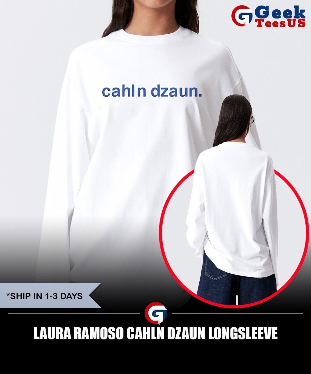 Laura Ramoso Cahln Dzaun shirt Unisex , , , Long Sleeve Tee