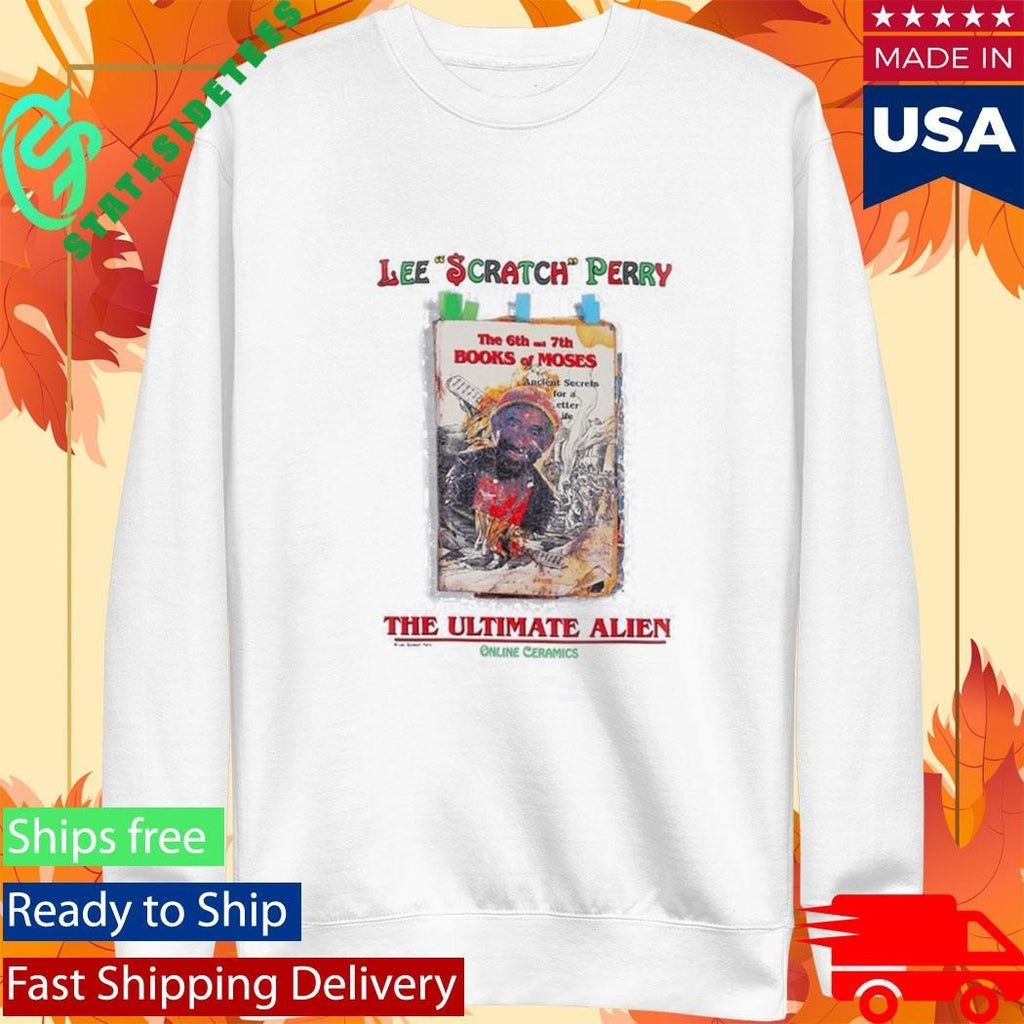 Lee Scratch Perry The Ultimate Alien Shirt Unisex , , , Long Sleeve Tee