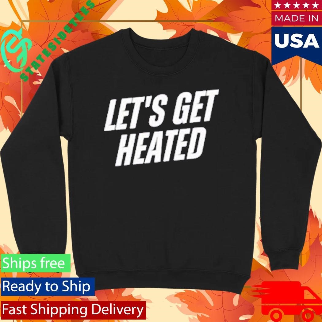 Let’s Get Heated Muscle Shirt Unisex , , , Long Sleeve Tee