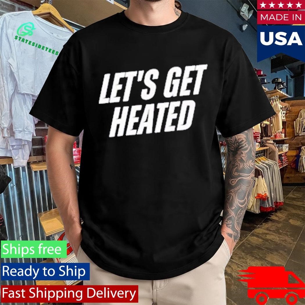 Let’s Get Heated Muscle Shirt Unisex , , , Long Sleeve Tee