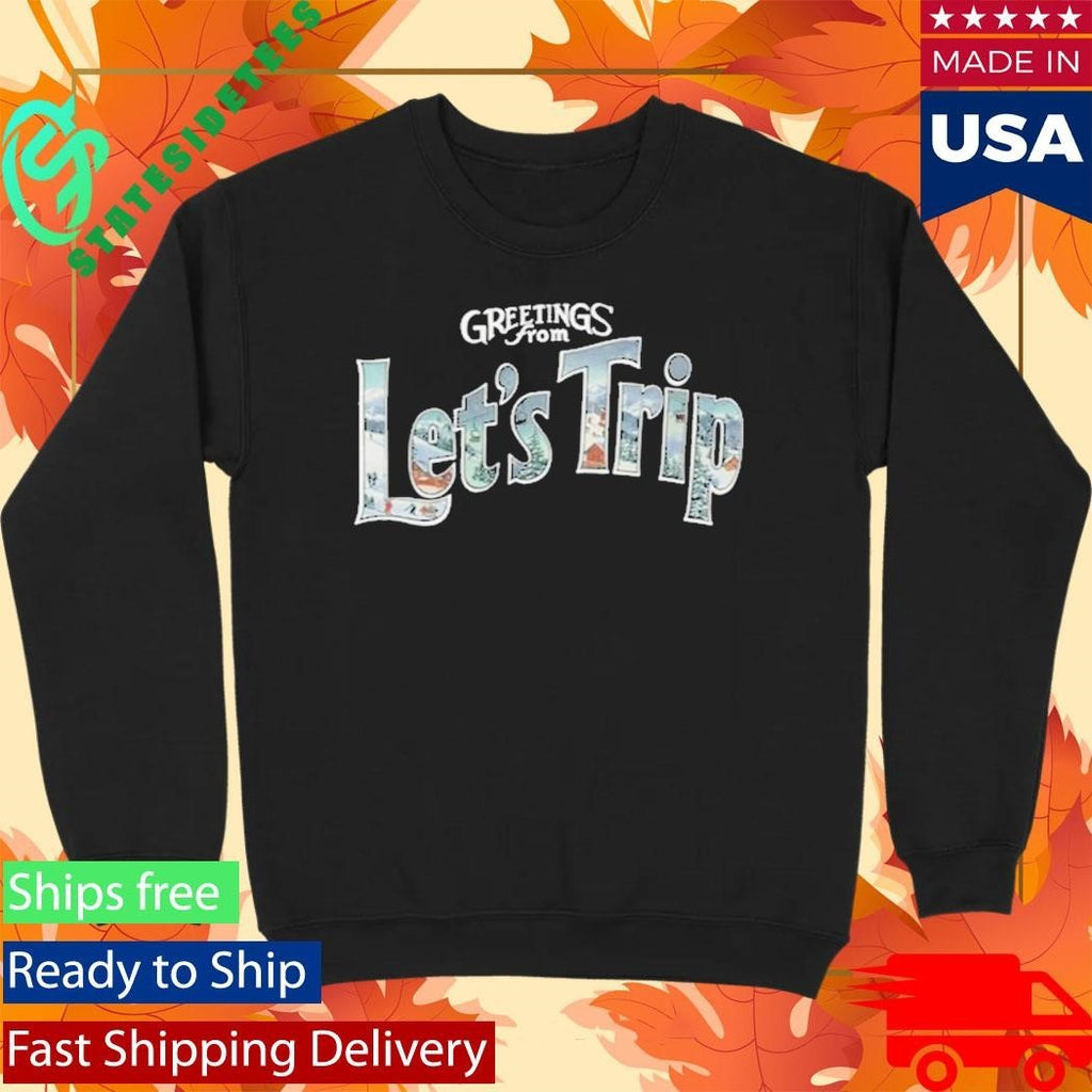 Let’s Trip Postcard Shirt Unisex , , , Long Sleeve Tee