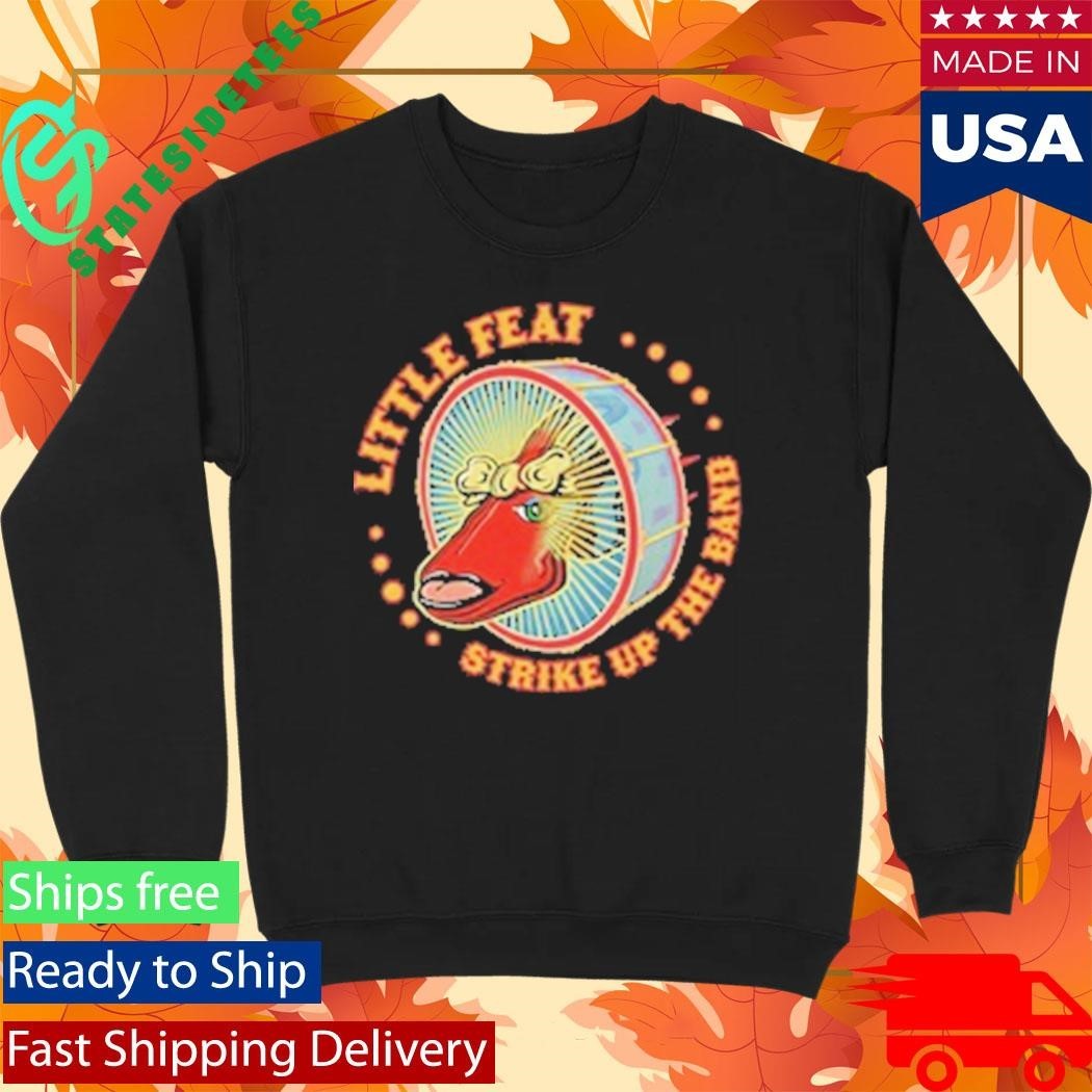 Little Feat Strike Up The Band Shirt Unisex , , , Long Sleeve Tee