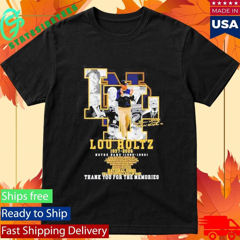 Lou Holtz Notre Dame 1937 2026 thank you for the memories signature Shirt Unisex , , , Long Sleeve Tee