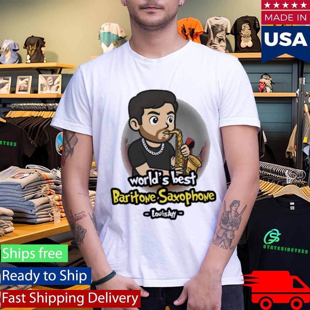 Louisayy World’s Best Baritone Saxophone Shirt Unisex , , , Long Sleeve Tee
