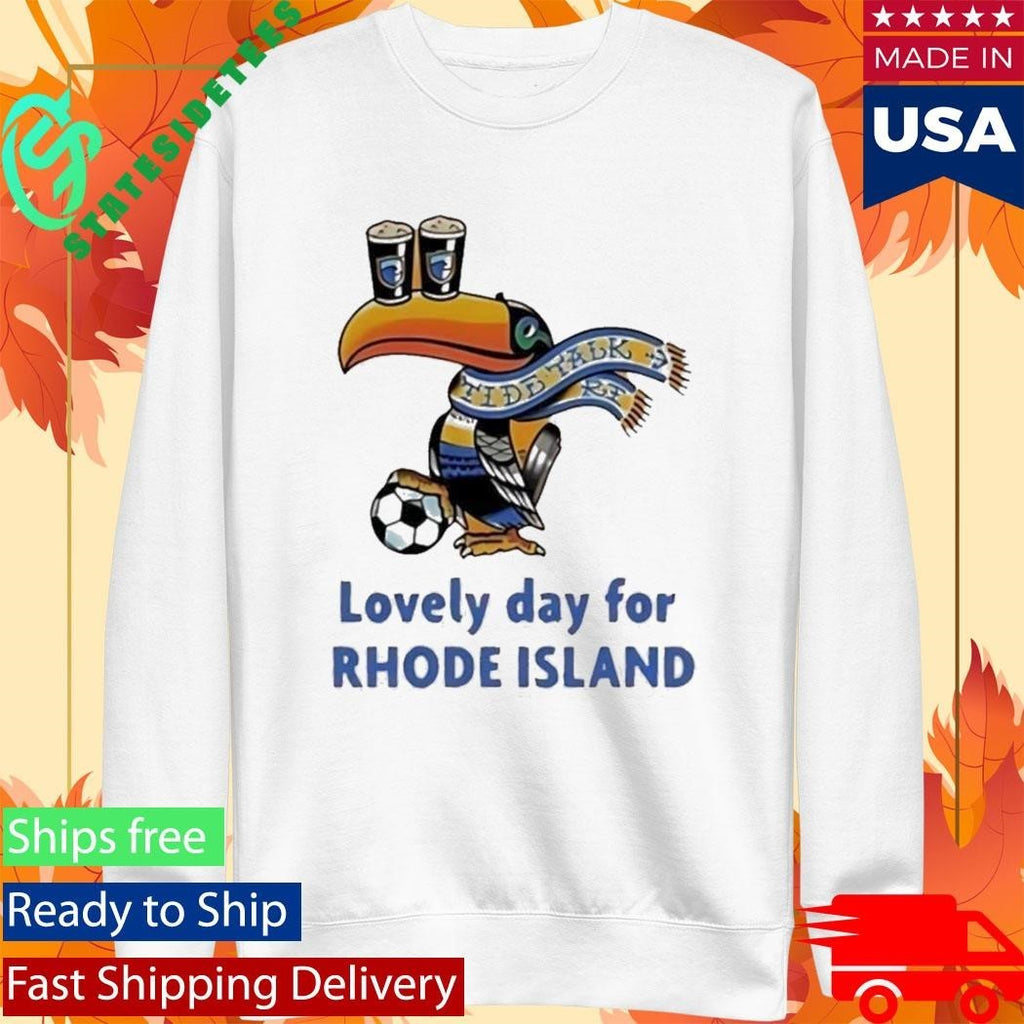 Lovely Day For Rhode Island Shirt Unisex , , , Long Sleeve Tee