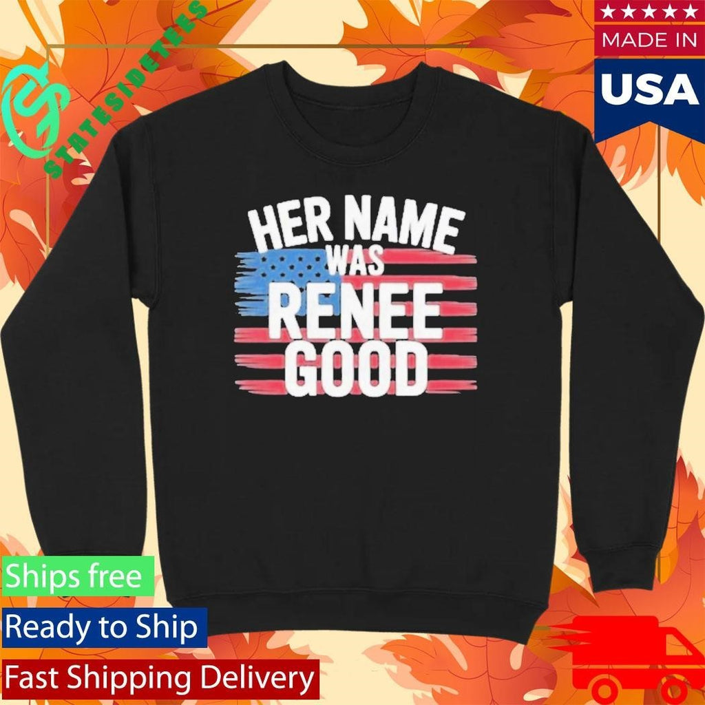 Lucas Sanders Her Name Was Renee Good Shirt Unisex , , , Long Sleeve Tee
