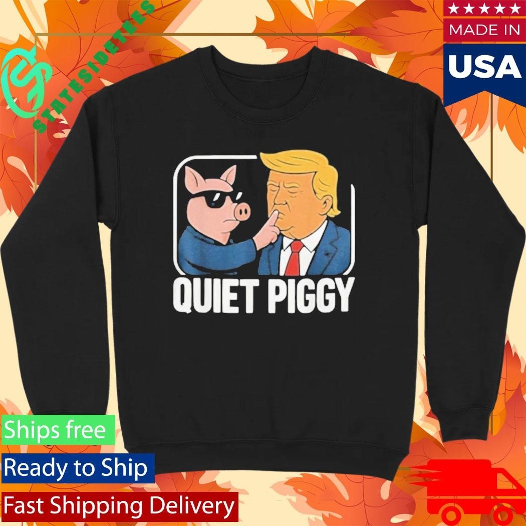 Lucas Sanders Trump Quiet Piggy Shirt Unisex , , , Long Sleeve Tee