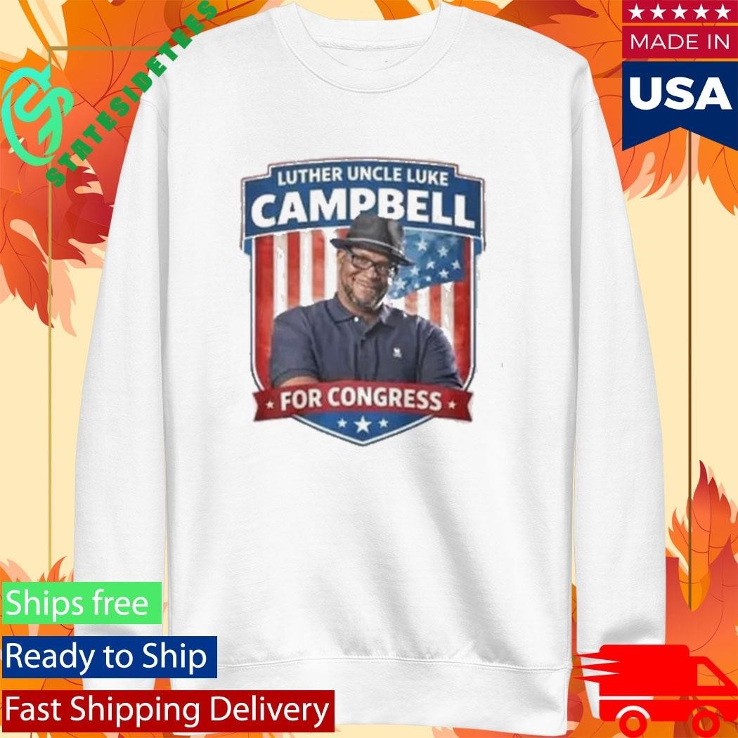 Luther Uncle Luke Campbell For Congress Shirt Unisex , , , Long Sleeve Tee