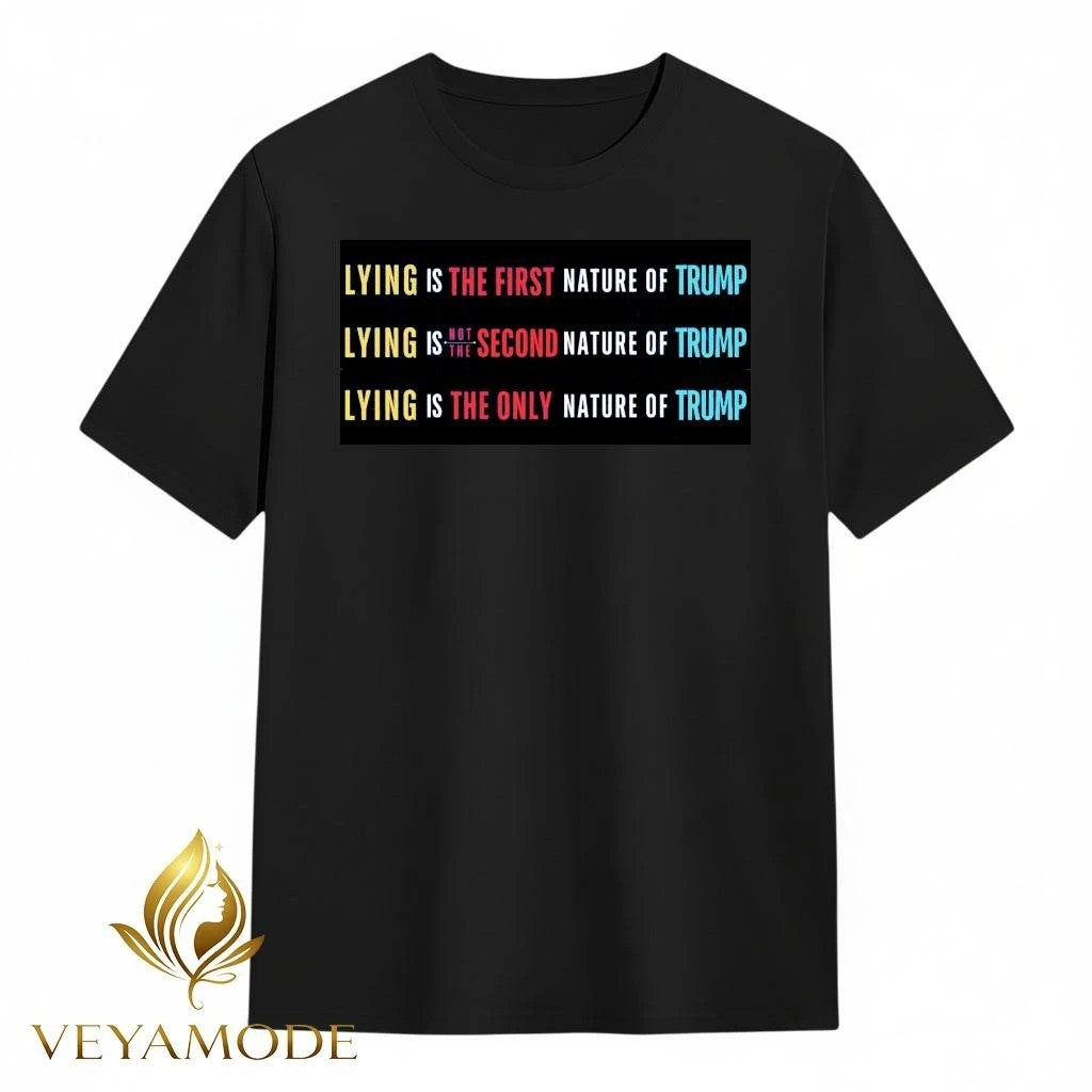 Lying is the first nature of Trump, not the second ,the only tee Unisex , , , Long Sleeve Tee