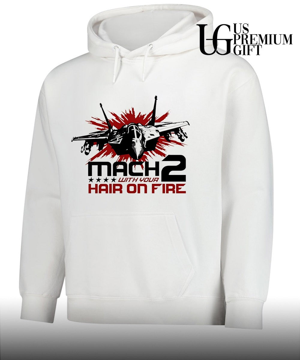Mach 2 With Your Hair on Fire fighter jet shirt