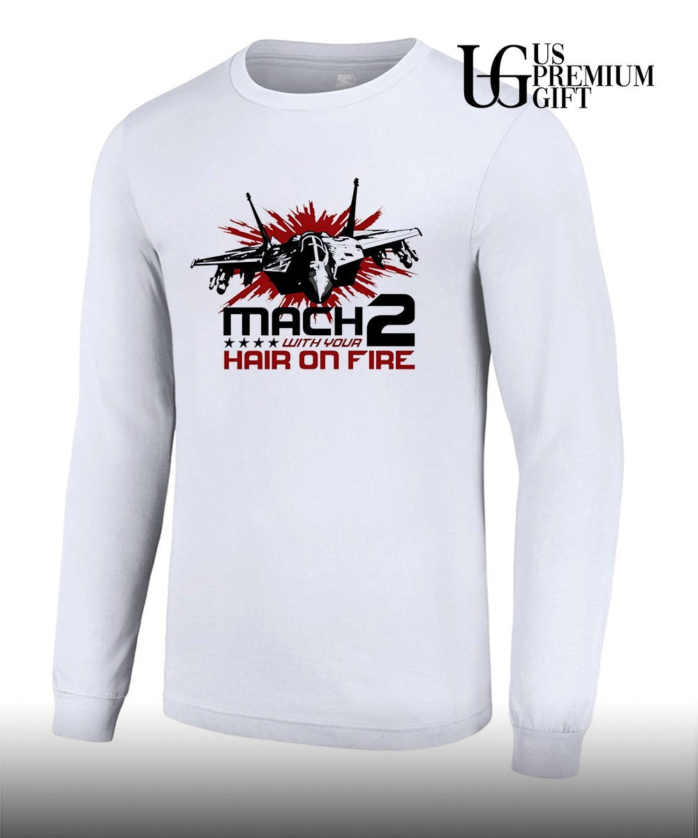 Mach 2 With Your Hair on Fire fighter jet shirt