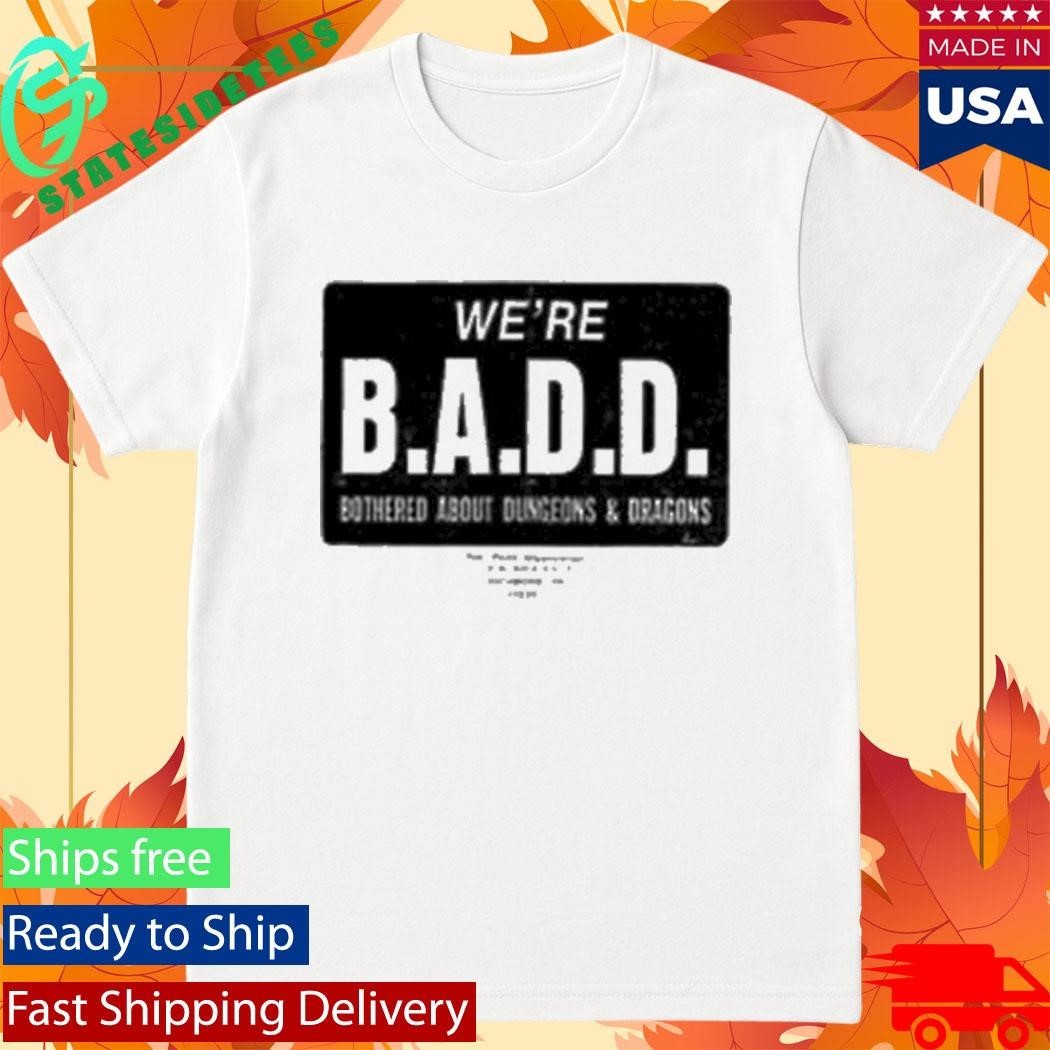 Magic Kingdom Goods B.A.D.D. Shirt Unisex , , , Long Sleeve Tee