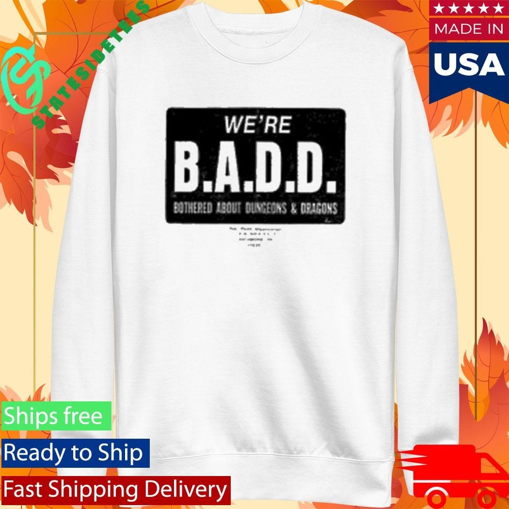 Magic Kingdom Goods B.A.D.D. Shirt Unisex , , , Long Sleeve Tee