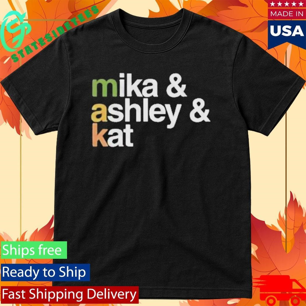 Makandveeds Mika And Ashley And Kat Shirt Unisex , , , Long Sleeve Tee