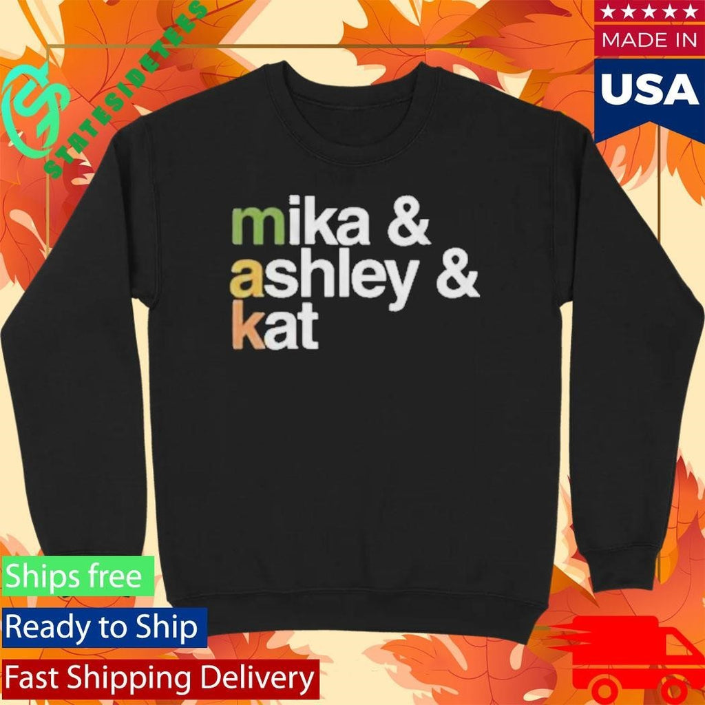 Makandveeds Mika And Ashley And Kat Shirt Unisex , , , Long Sleeve Tee