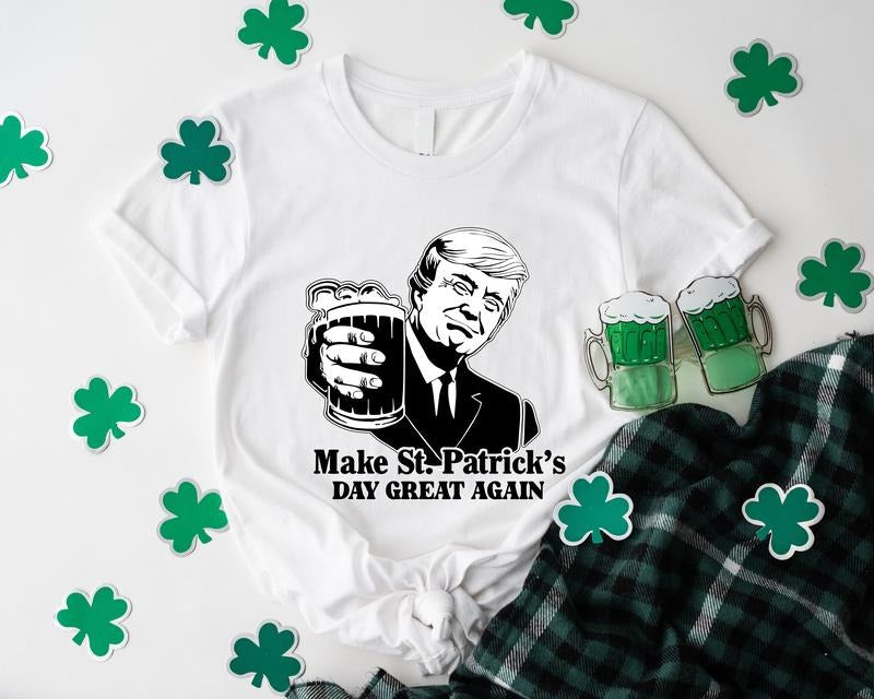 Make St Patrick'S Day Great Again Shirt Funny Trump St Patrick'S Day President Short Sleeve Election 2024 Her Republicans Shirt T-Shirts