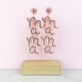 Mama Seed Bead Earrings *Final Sale* T-Shirts