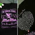 Mama I'M Coming Home Twoside Lyric T-Shirts