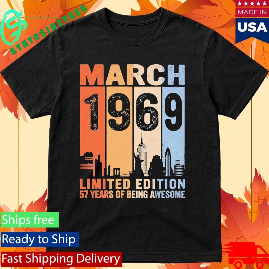 March 1969 Limited Edition 57 Years Of Being Awesome City Vintage Shirt Unisex , , , Long Sleeve Tee
