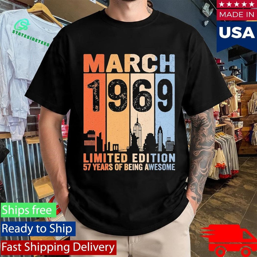 March 1969 Limited Edition 57 Years Of Being Awesome City Vintage Shirt Unisex , , , Long Sleeve Tee