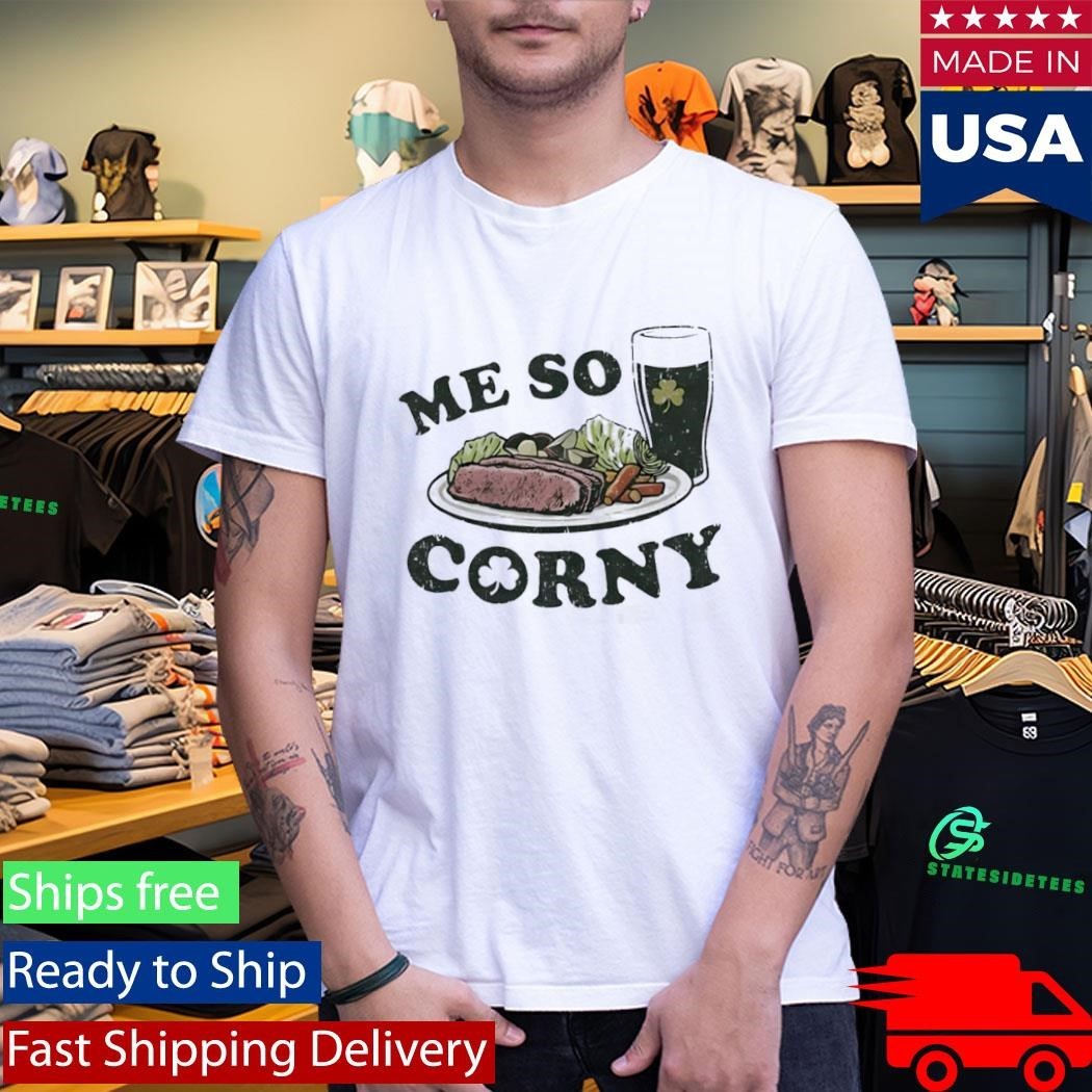Me So Corny St Patricks Day Unisex , , , Long Sleeve Tee