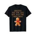 " Funny Gingerbread Gingers Are Life Xmas Baker Cotton " Made Usa T-Shirts