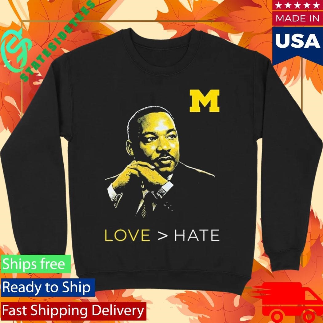 Michigan Love Hate MLK Day Shirt Unisex , , , Long Sleeve Tee