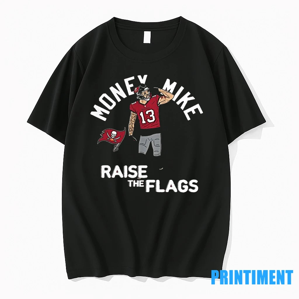Mike Evans Tampa Bay Buccaneers Player Money Mike Raise The Flag Tshirts Sweater