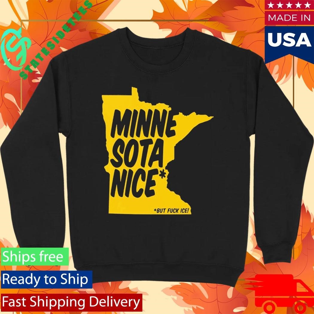 Minnesota Nice But Fuck Ice Unisex , , , Long Sleeve Tee