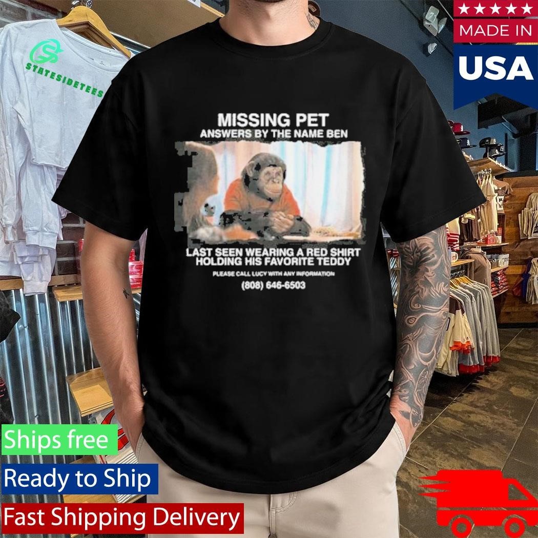 Missing Pet Answers By The Name Ben Last Seen Wearing A Red Shirt Unisex , , , Long Sleeve Tee