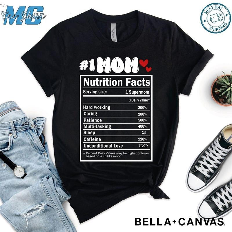 Mom Nutrition Facts Shirt Funny Mom Shirt Mom Life Shirt Mom Funny Shirt T-Shirts